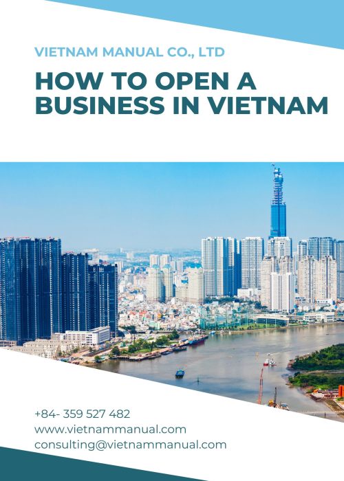 HOW TO OPEN A BUSINESS IN VIETNAM_VIETNAMMANUAL